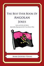 The Best Ever Book of Angolan Jokes