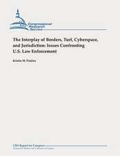 The Interplay of Borders, Turf, Cyberspace, and Jurisdiction