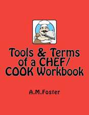 Tools & Terms of a Chef / Cook Workbook: Insights on Chaos and Consciousness While Bicycling Across America