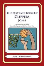 The Best Ever Book of Clippers Jokes