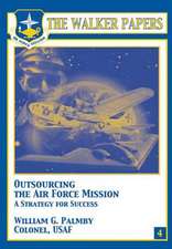 Outsourcing the Air Force Mission a Strategy for Success