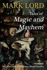 Tales of Magic and Mayhem