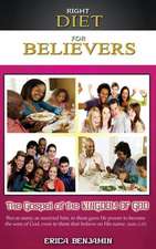 Right Diet for Believers: The Gospel of the Kingdom of God