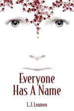 Everyone Has a Name