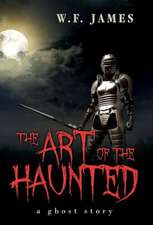 The Art of the Haunted: A Ghost Story