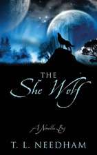 The She Wolf: A Novella