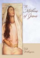 The Mothers of Jesus