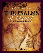 A Guide to the Psalms of David: A Book for All Reasons