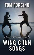 Wing Chun Songs