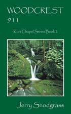 Woodcrest 911: Kurt Chapel Series Book 2