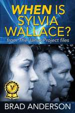 When Is Sylvia Wallace? from the Janus Project Files