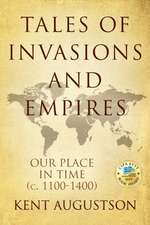 Tales of Invasions and Empires