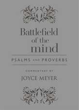 Battlefield of the Mind Psalms and Proverbs