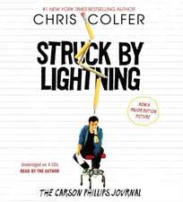 Struck By Lightning: The Carson Phillips Journal