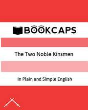 The Two Noble Kinsmen in Plain and Simple English