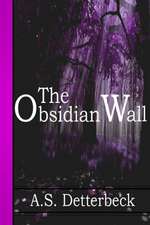 The Obsidian Wall