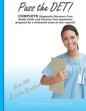 Pass the Det: Diagnostic Entrance Test Study Guide and Practice Test Questions