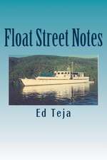 Float Street Notes