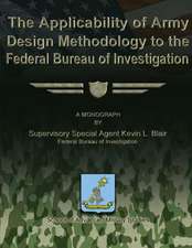 The Applicability of Army Design Methodology to the Federal Bureau of Investigation