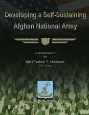 Developing a Self-Sustaining Afghan National Army