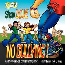 Show Love... No Bullying