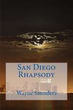 San Diego Rhapsody