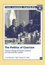 The Politics of Coercion