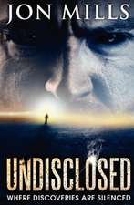 Undisclosed (Undisclosed, Book 1): Save Your Back Time and Money