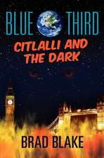 Blue Third - Citlalli and the Dark