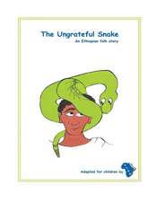 The Ungrateful Snake