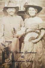 The Yankee Gentleman and His Southern Belle