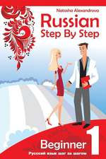 Russian Step by Step Beginner Level 1