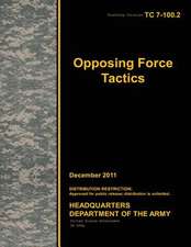 Training Circular Tc 7-100.2 Opposing Force Tactics December 2011