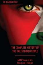 The Complete History of the Palestinian People