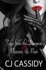 Tales from the Dungeon of Pleasure & Pain