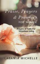 Praise, Prayers and Promises for Women