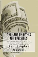 The Laws of Tithes and Offerings!