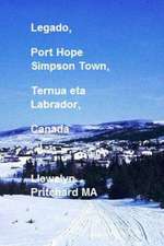 Legado, Port Hope Simpson Town, Ternua Eta Labrador, Canada: Port Hope Simpson Misterios