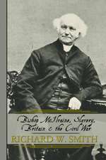 Bishop McIlvaine, Slavery, Britain & the Civil War