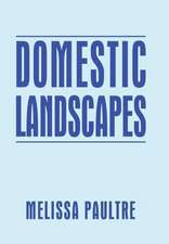 Domestic Landscapes