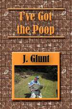 I've Got the Poop