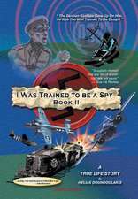 Doundoulakis, H: I Was Trained To Be A Spy Book II