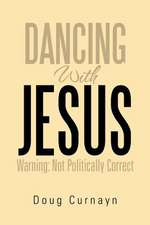 Dancing with Jesus