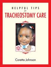 Helpful Tips for Tracheostomy Care