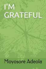I'm Grateful
