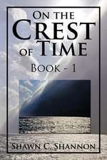 On the Crest of Time