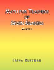 Math for Teachers of Seven Graders