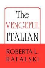 The Vengeful Italian