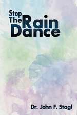 Stop the Rain Dance