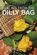 Healing from the Dilly Bag